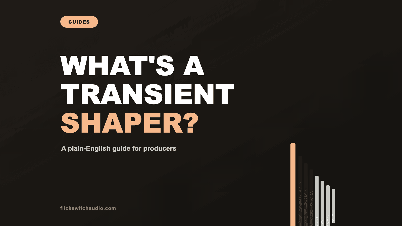 What is a transient shaper? A plain-English guide for producers